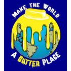 World a Butter Place